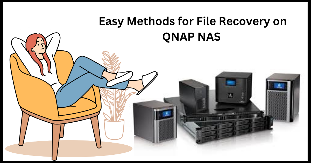 Quick & Reliable trick for QNAP NAS File Recovery | Data Recover