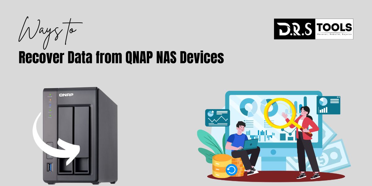 Recover Data from QNAP NAS Devices